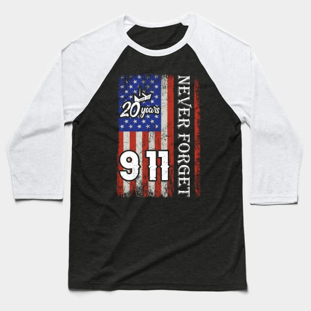 Never Forget 911 20th Anniversary Patriot Day USA Flag Baseball T-Shirt by Charaf Eddine